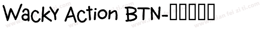 Wacky Action BTN字体转换
